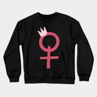 queen of feminist - queen of super girl - queen of girl Crewneck Sweatshirt